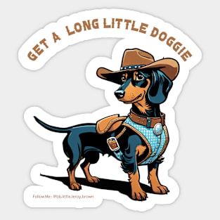 GET A LONG LITTLE DOGGIE - Black Tan Dachshund With Cowboy Hat Sticker